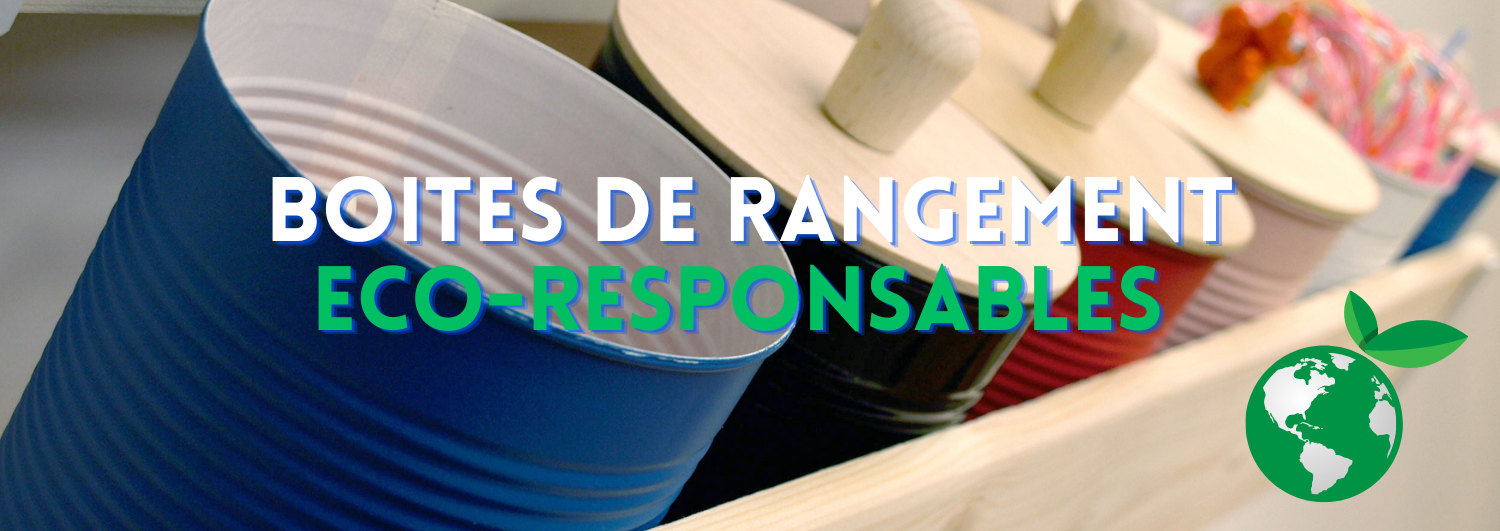 boîtes de rangement éco-responsables